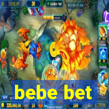 bebe bet